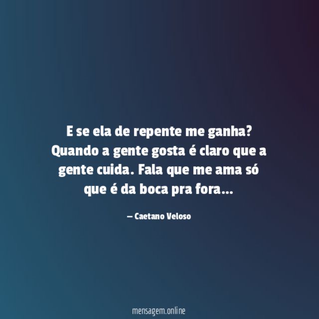 E se ela de repente me ganha