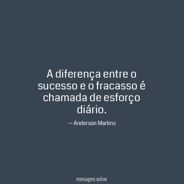 A diferença entre o sucesso e o fracasso