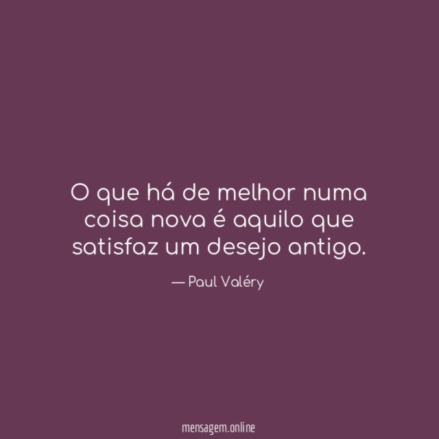 O que há de melhor numa coisa nova