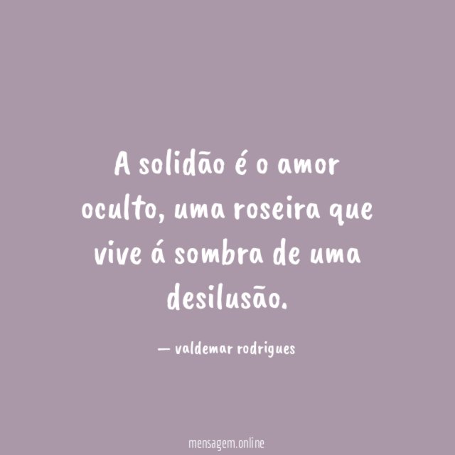 A solidão é o amor oculto