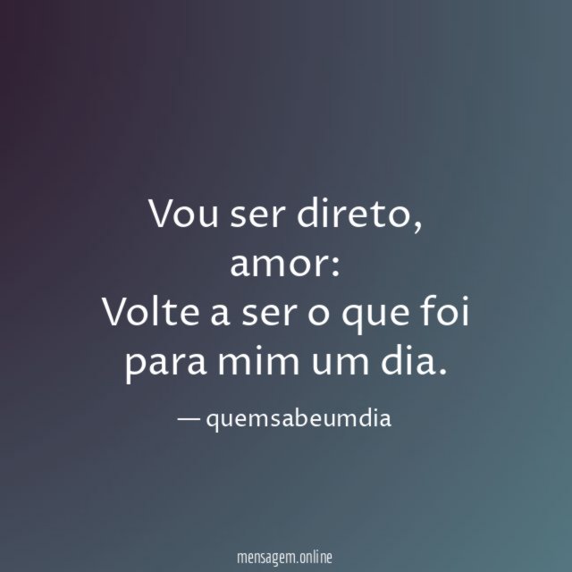Vou ser direto