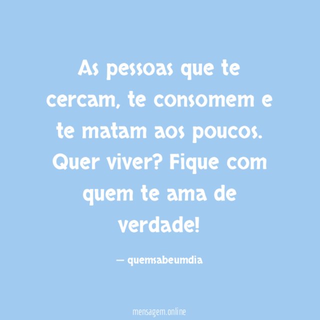 As pessoas que te cercam