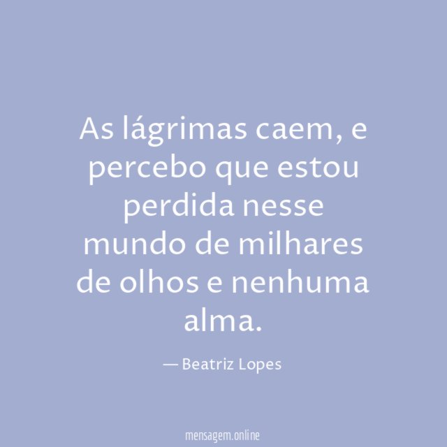 As lágrimas caem