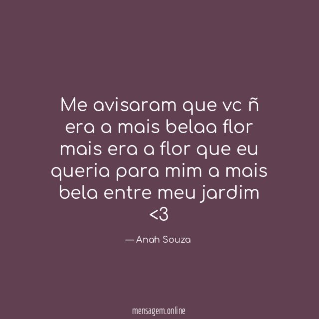 Me avisaram que vc ñ era a mais