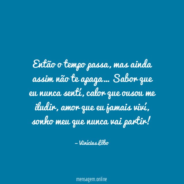 Então o tempo passa