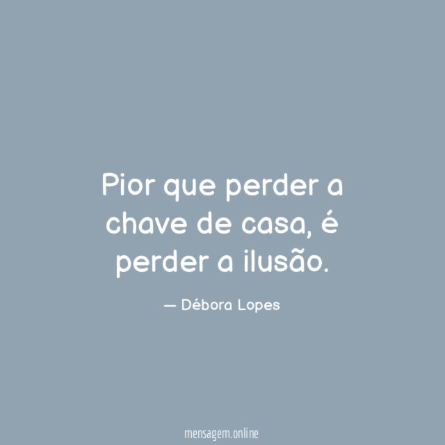 Pior que perder a chave de casa