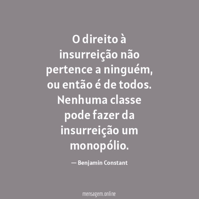 O direito à insurreição não pertence a ninguém