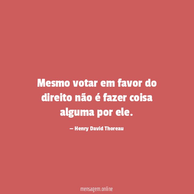 Mesmo votar em favor do direito não é