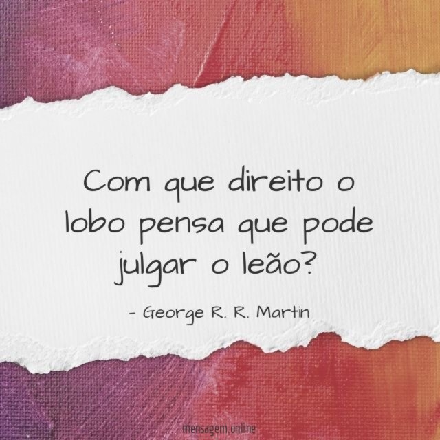 Com que direito o lobo pensa que pode julgar o leão