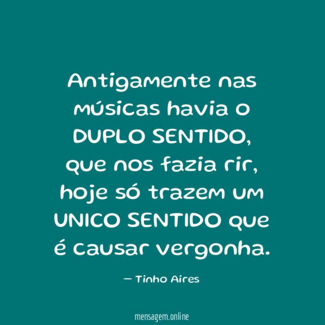Antigamente nas músicas havia o DUPLO SENTIDO
