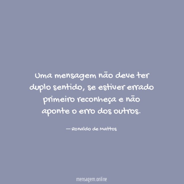 Uma mensagem não deve ter duplo sentido