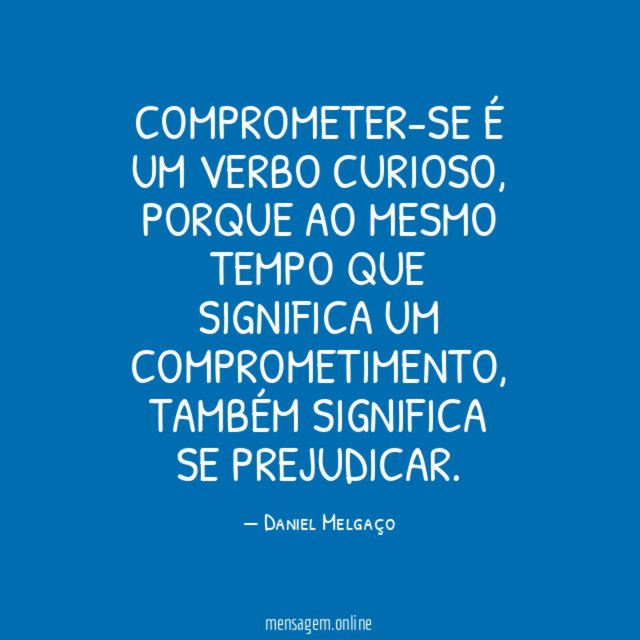 Comprometer-se é um verbo curioso