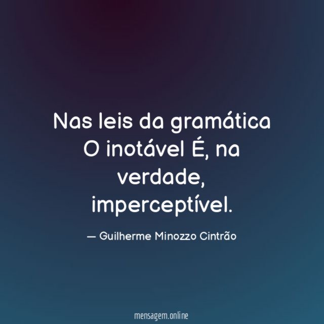Nas leis da gramática O inotável É