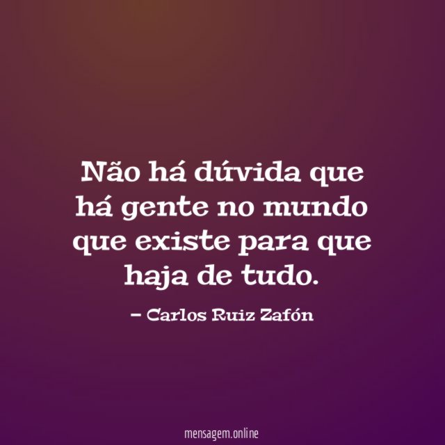 Não há dúvida que há gente no mundo