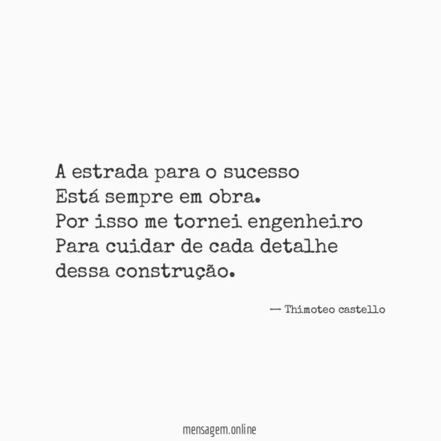 A estrada para o sucesso Está sempre em obra