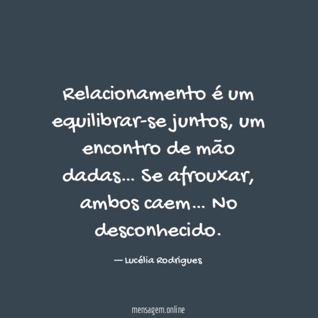 Relacionamento é um equilibrar-se juntos