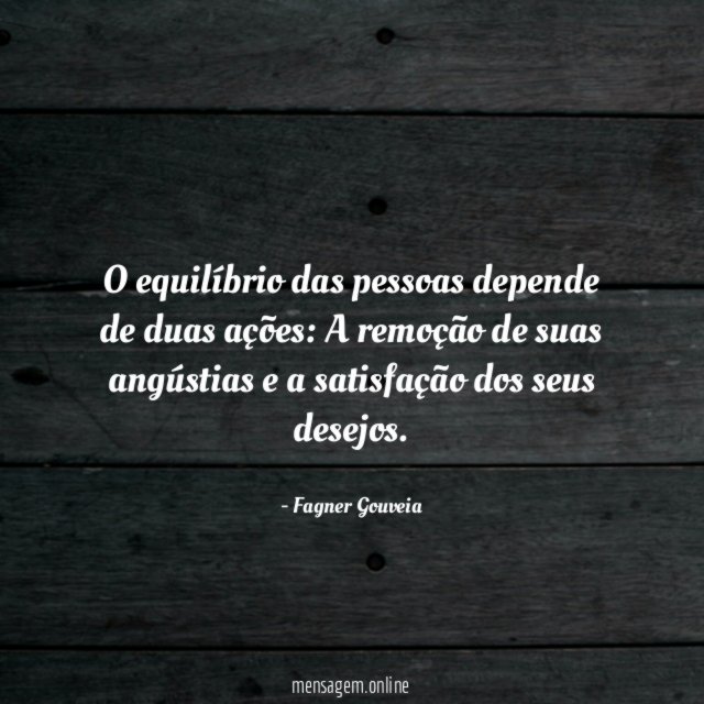 O equilíbrio das pessoas depende de duas ações