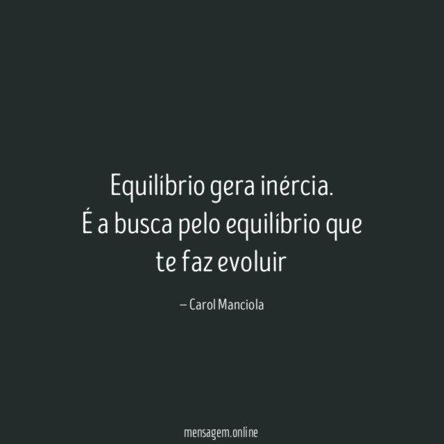 Equilíbrio gera inércia