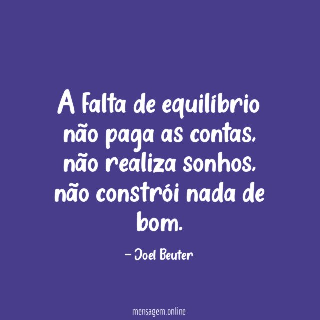 A falta de equilíbrio não paga as contas