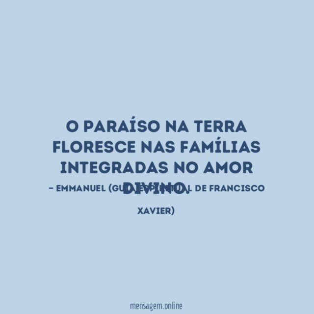 O paraíso na Terra floresce nas famílias integradas