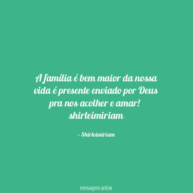 A família é bem maior da nossa vida