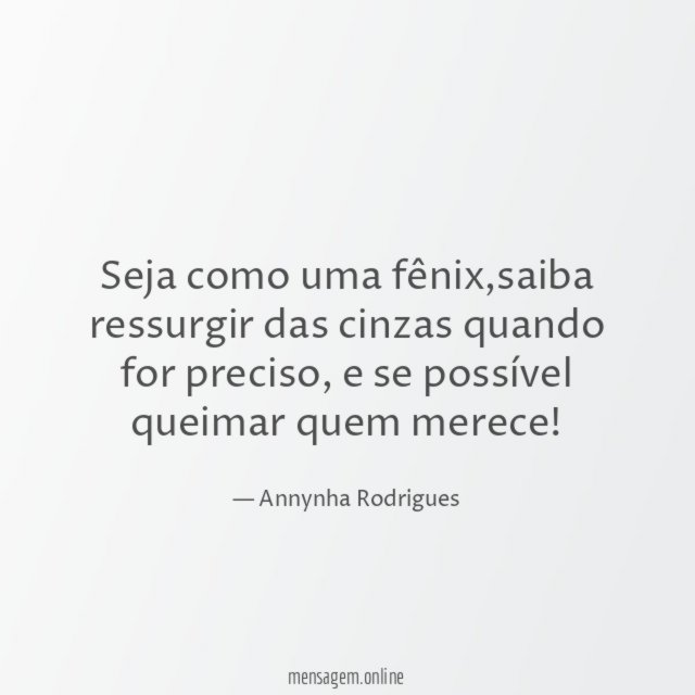 Seja como uma fênix