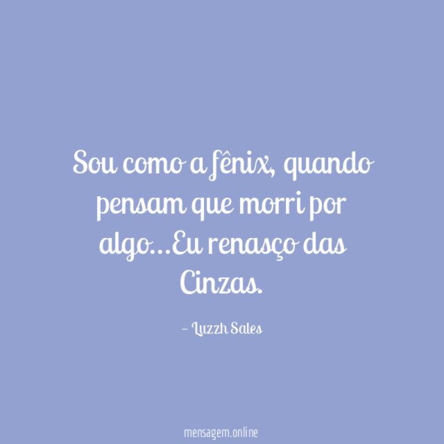 Sou como a fênix