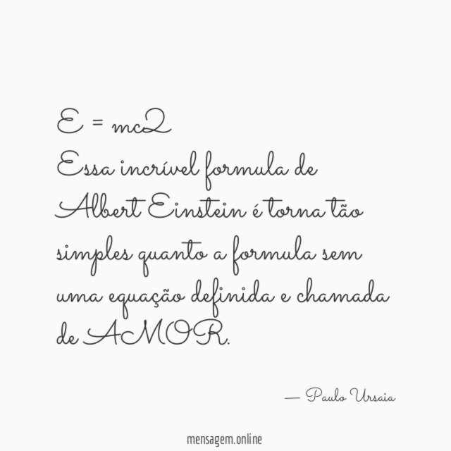 E = mc2 Essa incrível formula de Albert Einstein