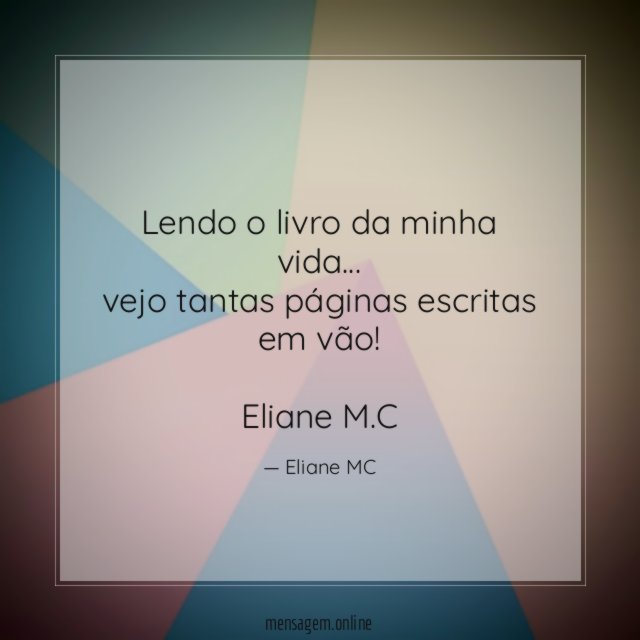 Lendo o livro da minha vida…