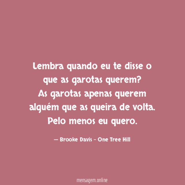 Lembra quando eu te disse o que as garotas querem