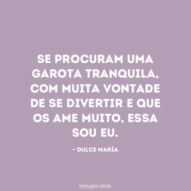 Se procuram uma garota tranquila