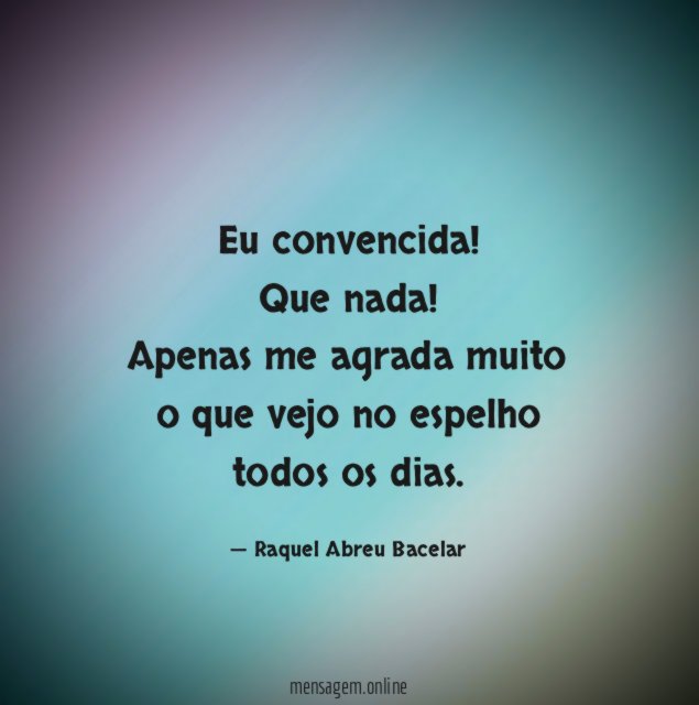 Eu convencida