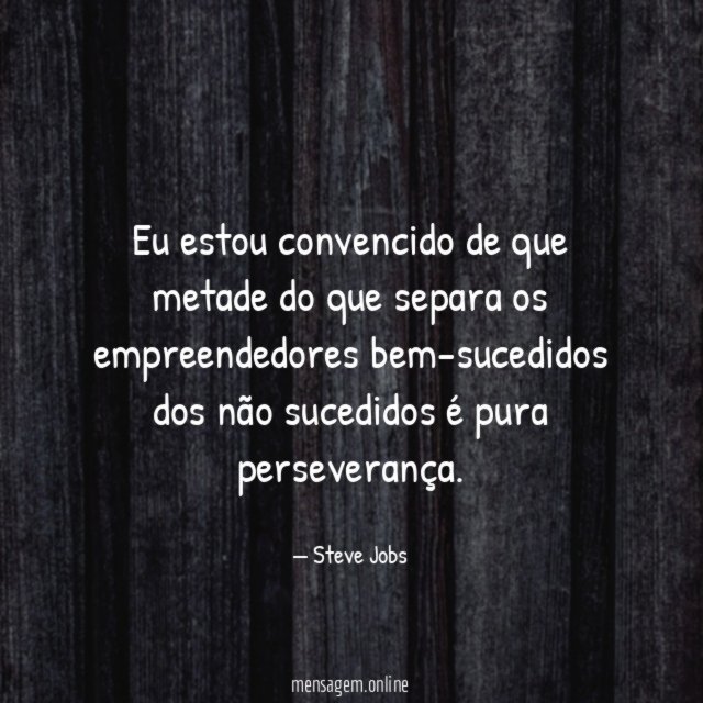 Eu estou convencido de que metade do que
