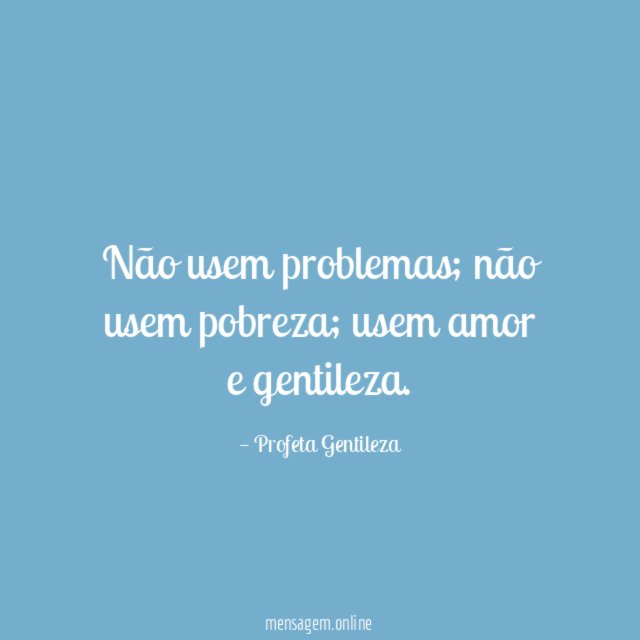 Não usem problemas