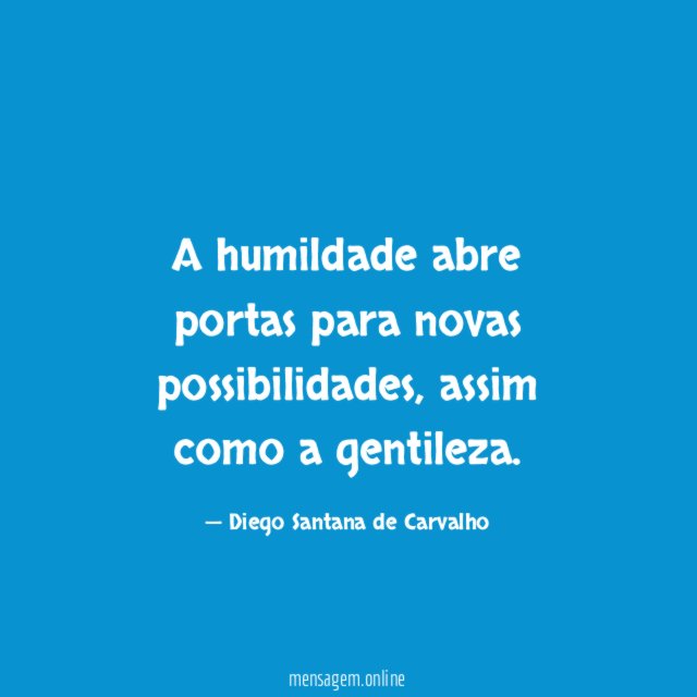 A humildade abre portas para novas possibilidades