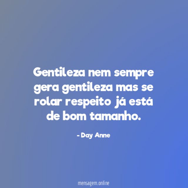 Gentileza nem sempre gera gentileza mas se rolar