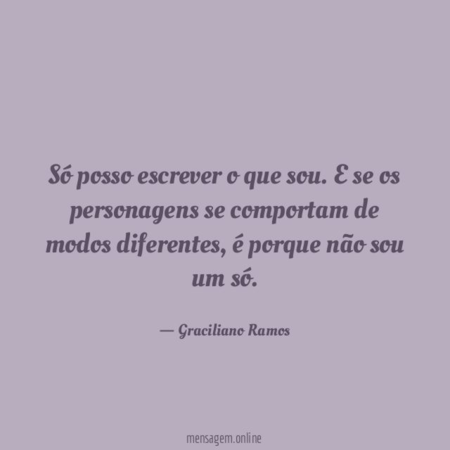 Só posso escrever o que sou
