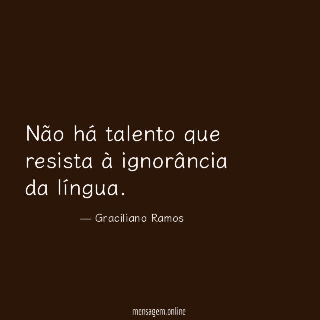 Não há talento que resista à ignorância da língua