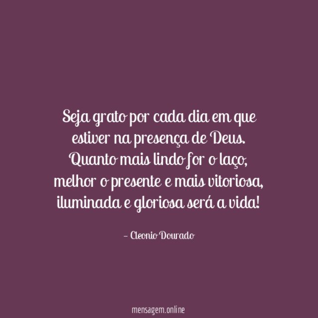 Seja grato por cada dia em que estiver