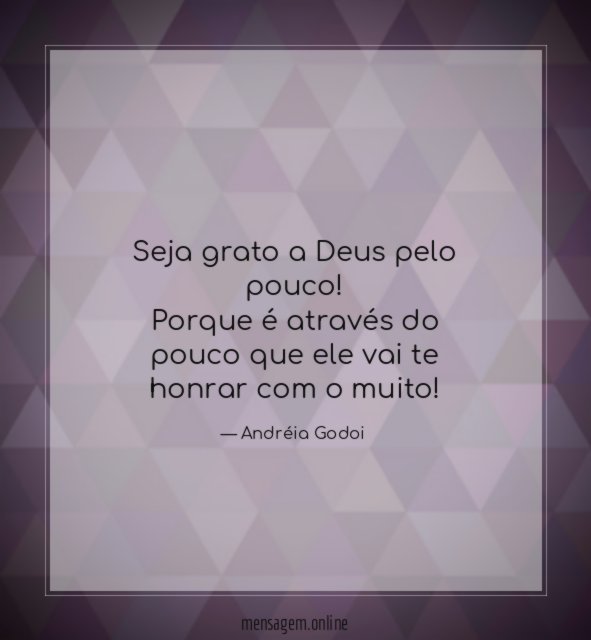 Seja grato a Deus pelo pouco