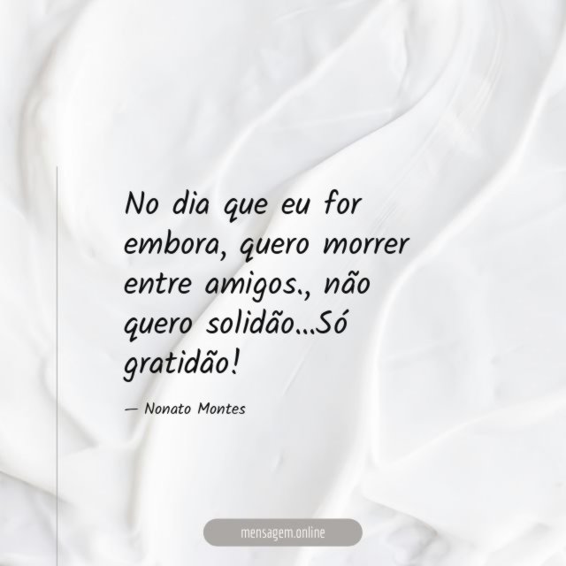 No dia que eu for embora