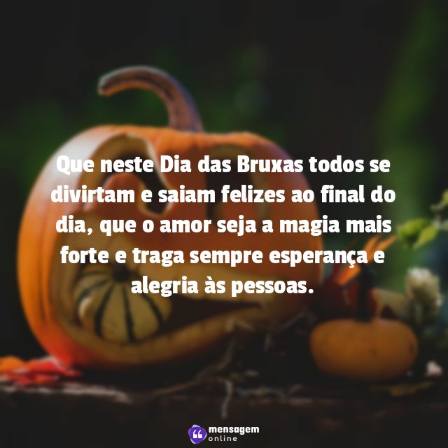Que neste Dia das Bruxas todos se divirtam