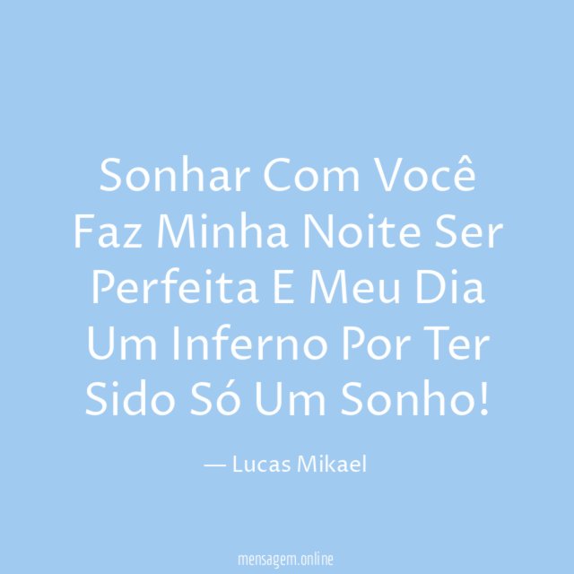 Sonhar Com Você Faz Minha Noite Ser Perfeita