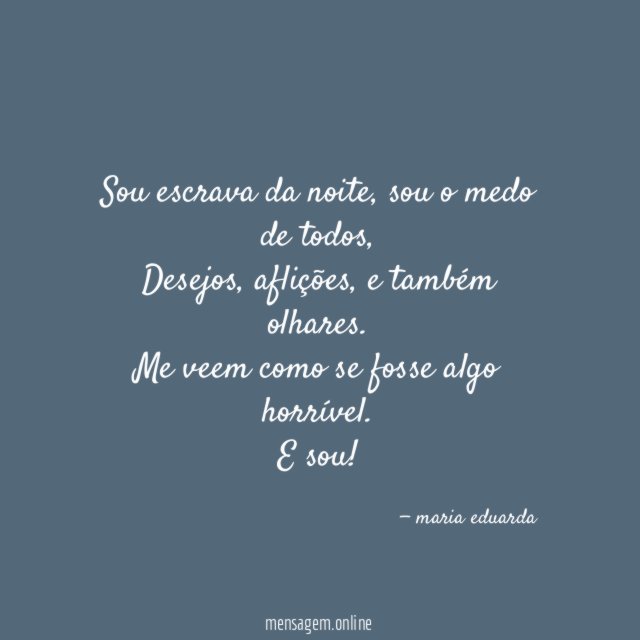 Sou escrava da noite