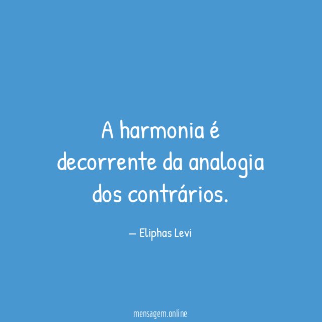 A harmonia é decorrente da analogia dos contrários