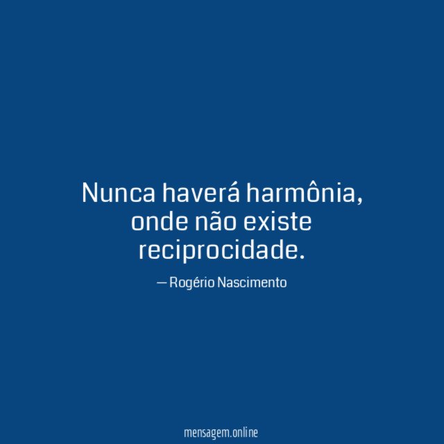 Nunca haverá harmônia