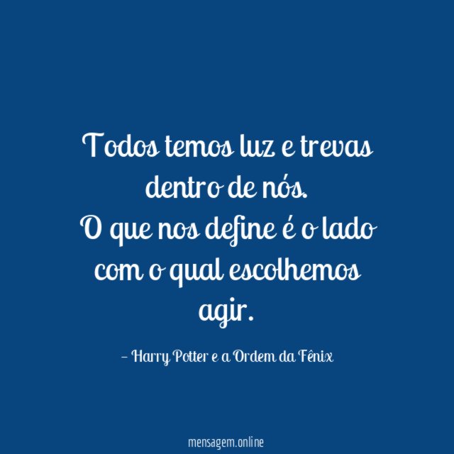Todos temos luz e trevas dentro de nós