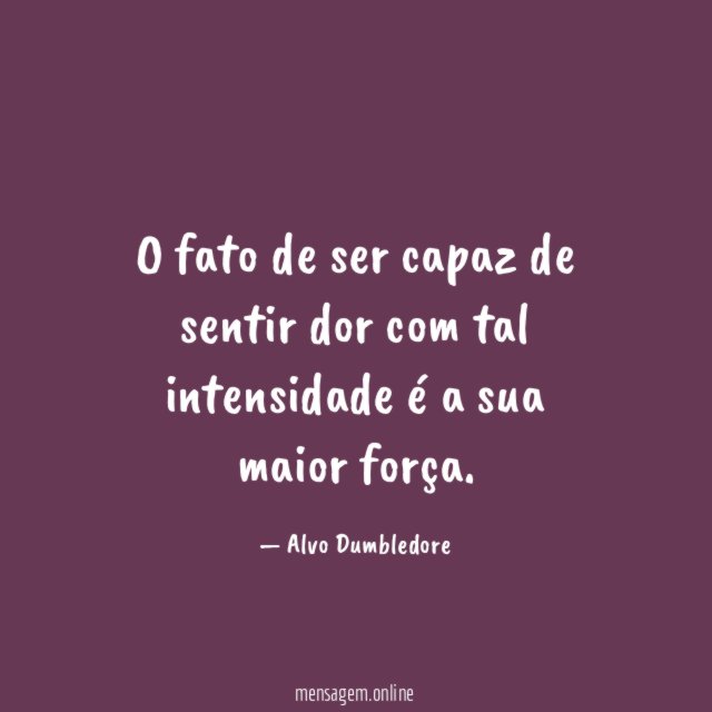 O fato de ser capaz de sentir dor