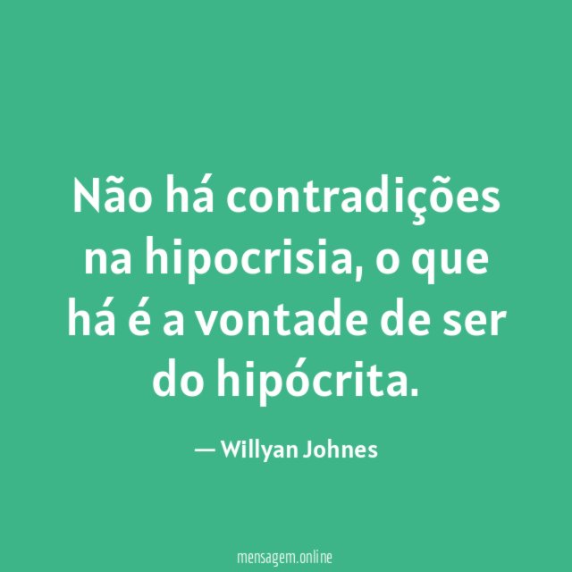Não há contradições na hipocrisia