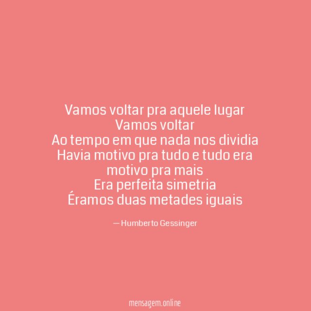 Vamos voltar pra aquele lugar Vamos voltar Ao tempo em
